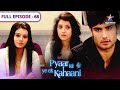 Pyaar Kii Ye Ek Kahaani Piya Ka Bana Mazaak FULL EPISODE 68