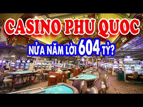 Casino Corona Phú Quốc thu lời khủng