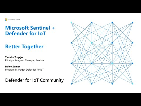 Better Together with Microsoft Sentinel - IT/OT Threat Monitoring with Microsoft Defender for IoT Solution