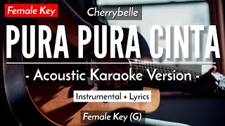Download lagu Pura Pura Cinta (Karaoke Akustik) - Cherrybelle (Female Key | HQ Audio) mp3