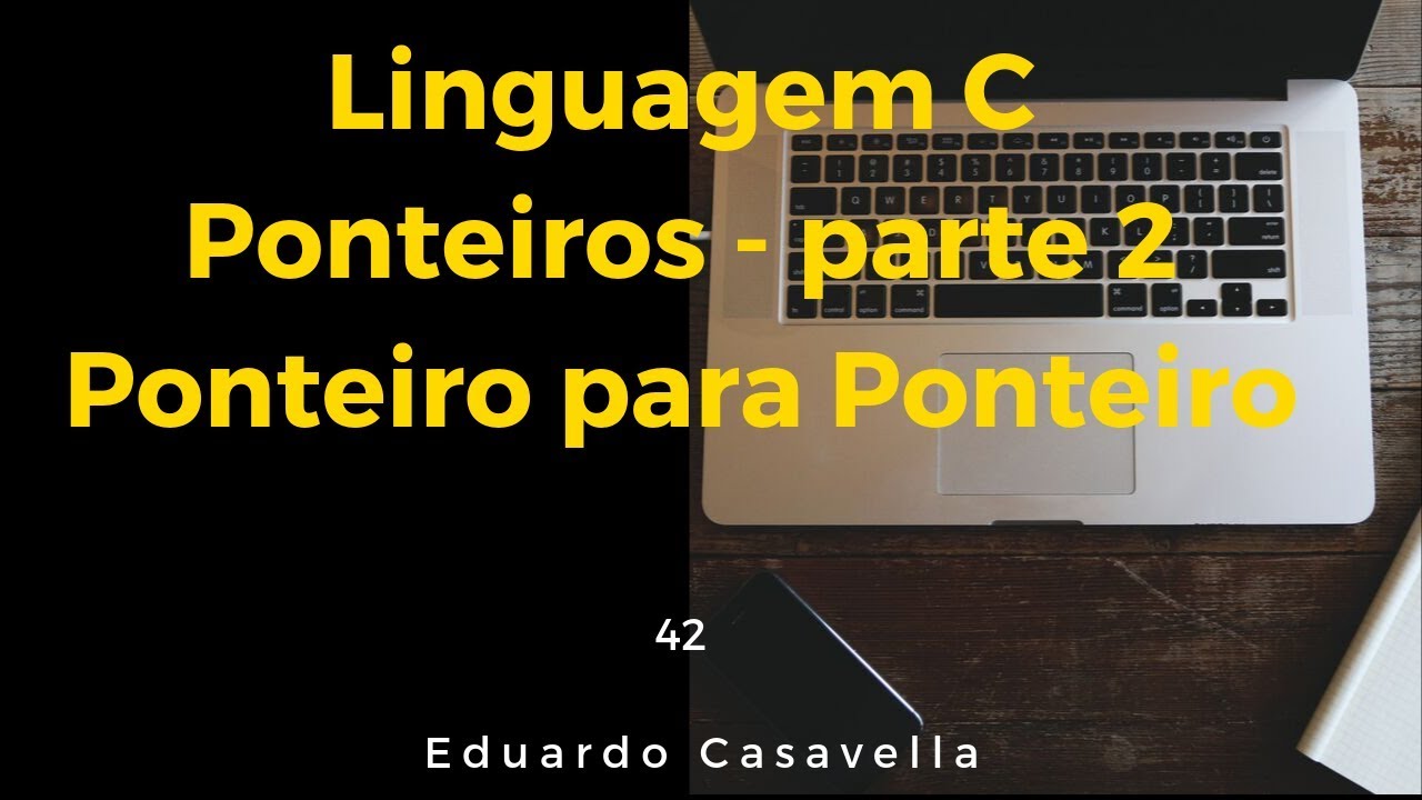 Ponteiros em C: Ponteiro Para Ponteiro