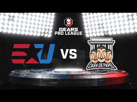 eUnited vs Casa de Papel | Gears Pro League | Split 4 Day 9