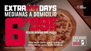 Domino´s Pizza EXTRA HOT DAYS OTROS anuncio