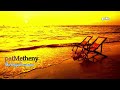 Pat Metheny - the longest summer (HQ)