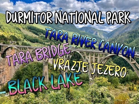 Vrazje Jezero, Tara Canyon Bridge, Black Lake - Durmitor National Park - Montenegro