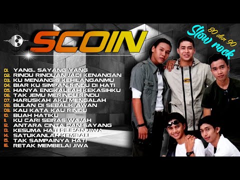 Lagu SCOIN FULL ALBUM | Rindu-Rinduan Jadi Kenangan - Lagu yang terukir dalam ingatan