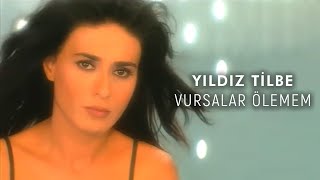 Vursalar Ölemem (Yıldız Tilbe)