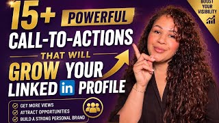15+ Call-To-Actions That Will Grow Your LinkedIn Profile