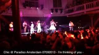 Chic @ Paradiso Amsterdam 07092013 - I'm thinking of you -