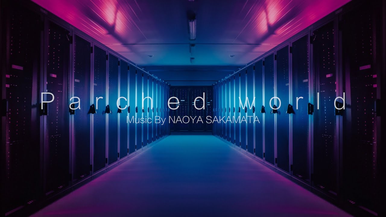 Parched World - Dark Ambient Instrumental / NAOYA SAKAMATA