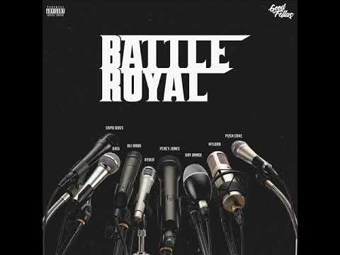 Percy Jones x Kay Bandz x Ryder x Ali Baba x Capo Boss x Kiiid x Push Cake x Mtlord - Battle Royal
