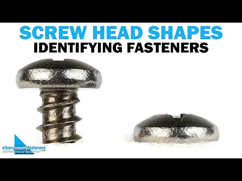 Screw Head Shapes - How to Identify Common Screws & Bolts | Fasteners 101