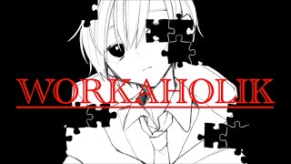WORKAHOLIK／Feat. Chis-A