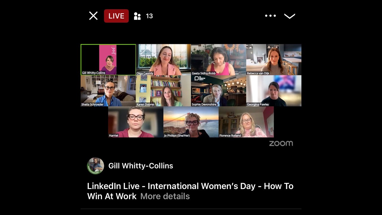 Gill Whitty-Collins hosts a LinkedIn Live on HOW TO WIN AT WORK for International Women's Day