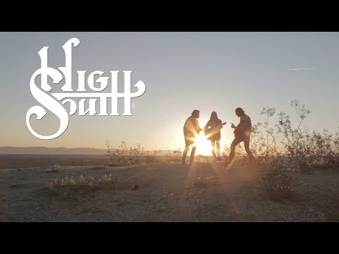 HIGH SOUTH | MAKE IT BETTER