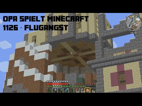 Opa spielt Minecraft 1126 – Flugangst