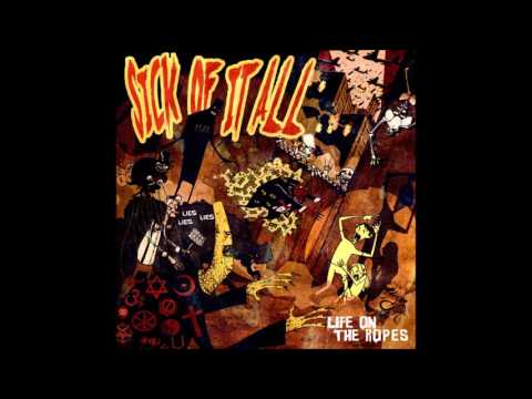 Sick Of It All - Life On The Ropes (Full Album)
