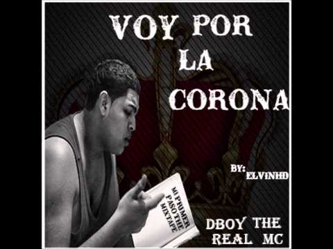 Voy Por La Corona - Dboy The Real Mc
