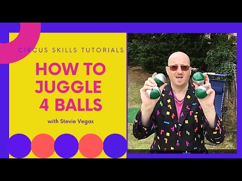 How to Juggle 4 Balls (Circus Skills Tutorial with Stevie Vegas) - (2020)