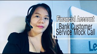 Mock Call #20: Financial Account | Bank Customer Service