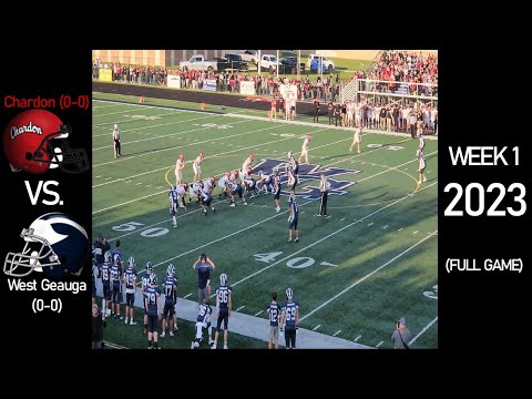 Chardon Hilltoppers (0-0) vs. West Geauga Wolverines (0-0) - 2023 Ohio HS Football (FULL GAME)