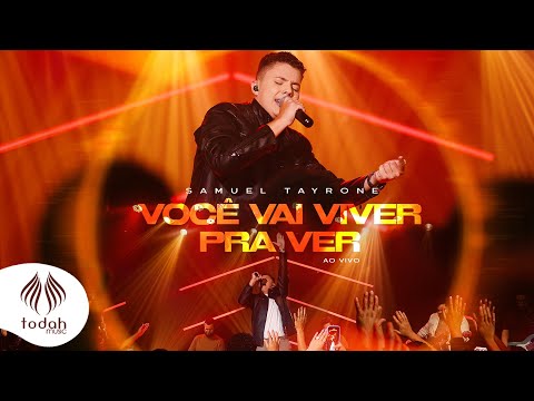 Samuel Tayrone | Você Vai Viver Pra Ver [Clipe Oficial]