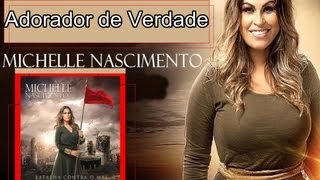 Video thumbnail of "Michelle Nascimento - Adorador de Verdade"