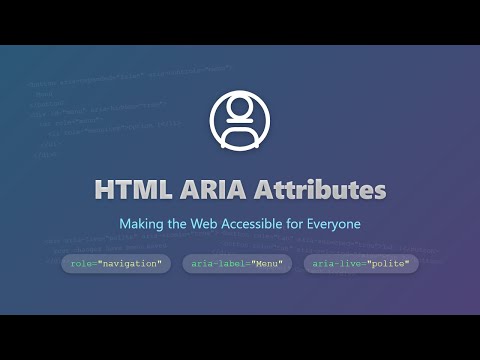 HTML ARIA Attributes: The Ultimate Guide to Web Accessibility