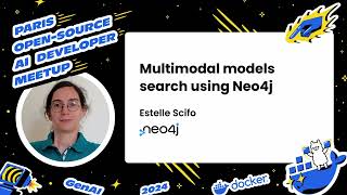 Multimodal models search using Neo4j. Estelle Scifo, Neo4j