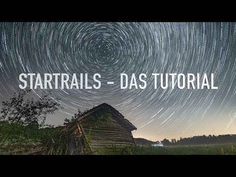 STARTRAILS - The TUTORIAL I Everything you need to know