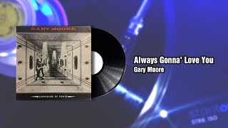 Always Gonna&#39; Love You  - Gary Moore (1982)