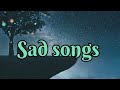 Sad Songs Malayalam