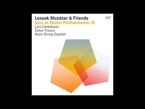 Leszek Możdżer & Friends (Full Album)