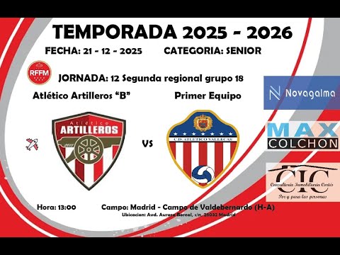 Atlético artilleros "B" vs cd atlético Vallecas temporada 2025 - 2026