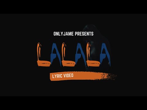 OnlyJame - LALALA