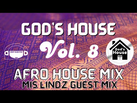 God's House Vol. 8 Afro House Guest Mix by Mis_Lindz