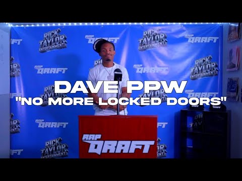 Dave PPW - No More Locked Doors | Rap Draft Performance