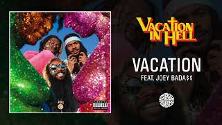 FLATBUSH ZOMBiES - VACATION FT. JOEY BADA$$&#39;