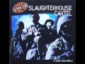 Slaughterhouse Cartel Gun Clappin 2000