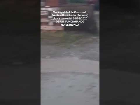 #Corcovado #Chubut Lluvia 26/08/2026 OBRAS EN FUNCIONAMIENTO - NO SE INUNDA