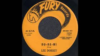 DO-RE-MI / LEE DORSEY [FURY 1056]