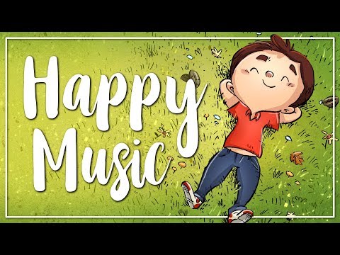 Happy Background Music for Videos I Uplifting & Cheerful I No Copyright Music
