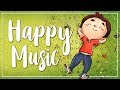 Happy Background Music for Videos I Uplifting & Cheerful I No Copyright Music