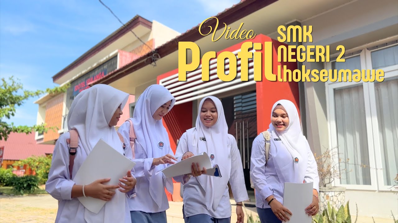 PROFIL SMK NEGERI 2 LHOKSEUMAWE 