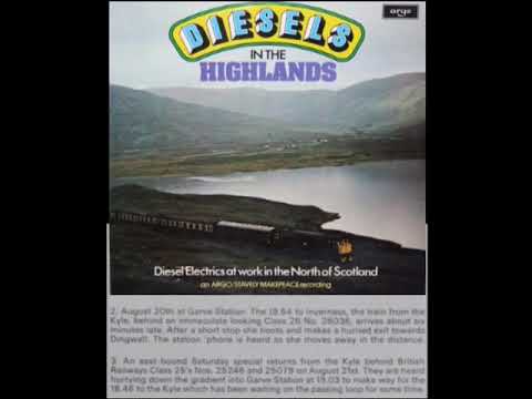Diesels in the Highlands Diesel Electrics at Work in the North of Scotland 1976 Argo LP Loco Sounds