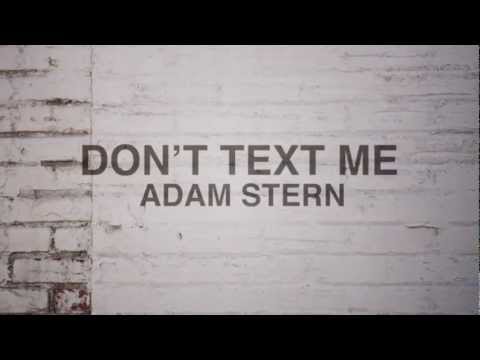 Adam Stern - Don't Text Me
