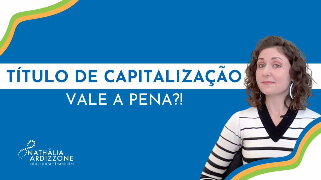 Título de Capitalização vale a pena?! O que é e como funciona? É mesmo investimento?!