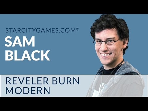 Modern: Reveler Burn with Sam Black - Round 2 [MTG]