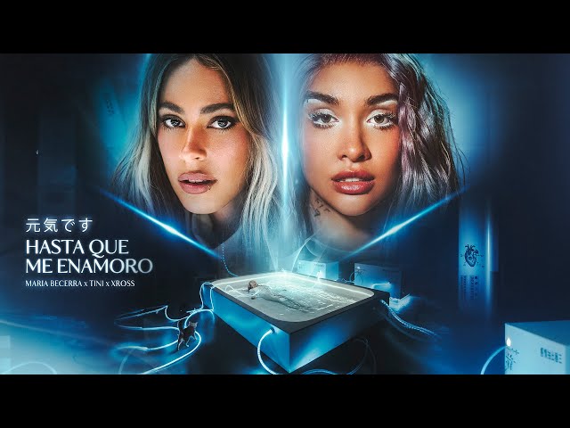 Neu: Hasta Que Me Enamoro von Maria Becerra & Tini & Xross ((ansehen)) - POP