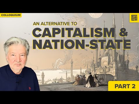 Qas Al-Haq: An Alternative to Capitalism & Nation-State (Part II) | Ummatics